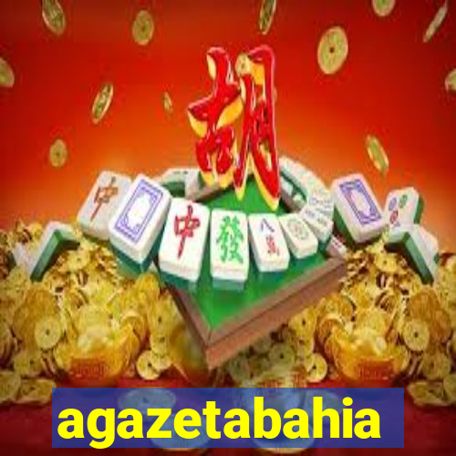 agazetabahia