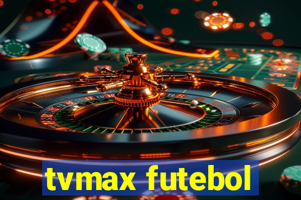 tvmax futebol