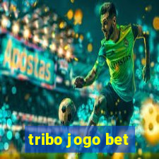 tribo jogo bet