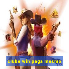 clube win paga mesmo