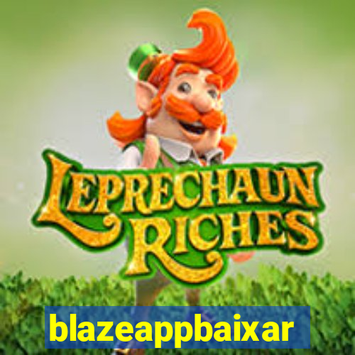 blazeappbaixar