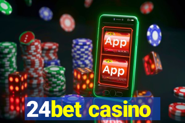 24bet casino