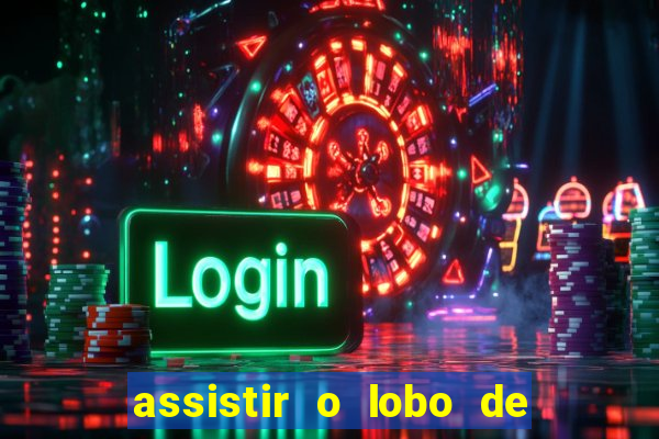 assistir o lobo de wall street