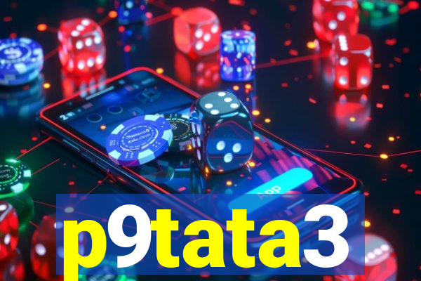 p9tata3