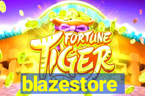 blazestore