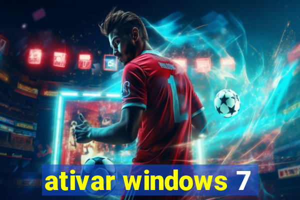 ativar windows 7