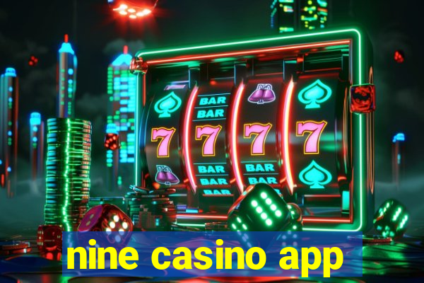 nine casino app