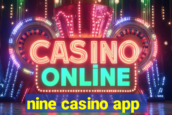 nine casino app