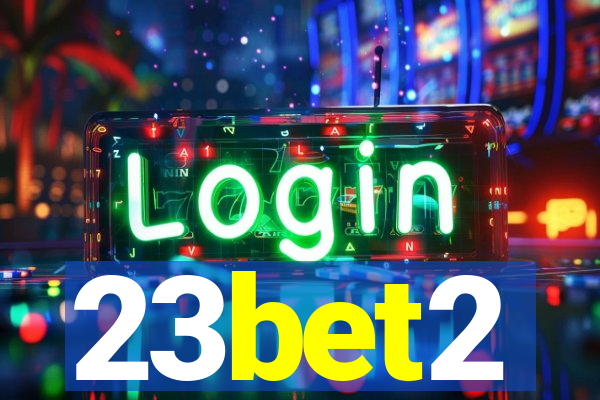 23bet2