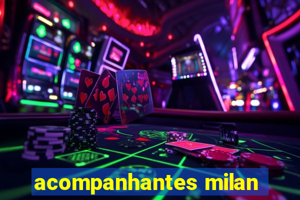 acompanhantes milan