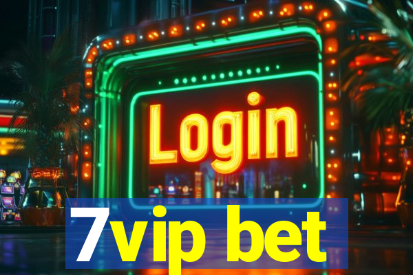 7vip bet