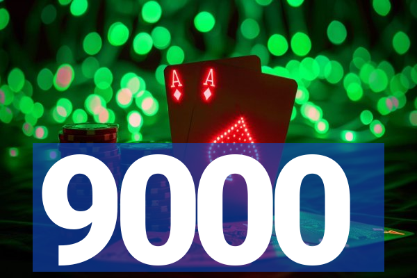 9000