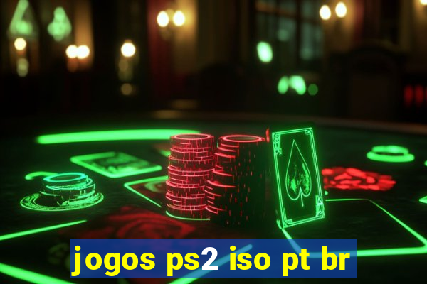 jogos ps2 iso pt br