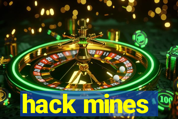 hack mines