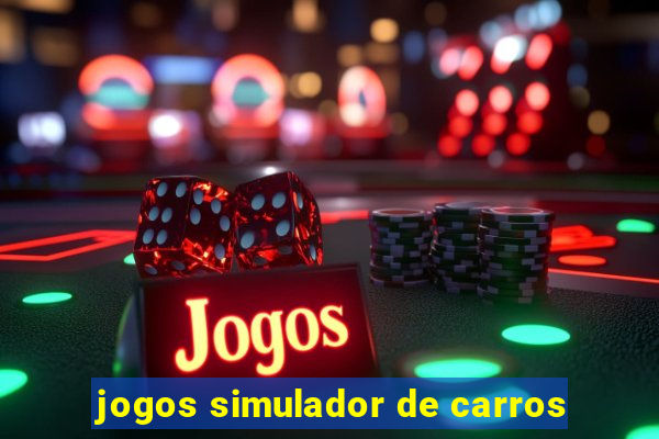 jogos simulador de carros