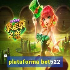 plataforma bet522