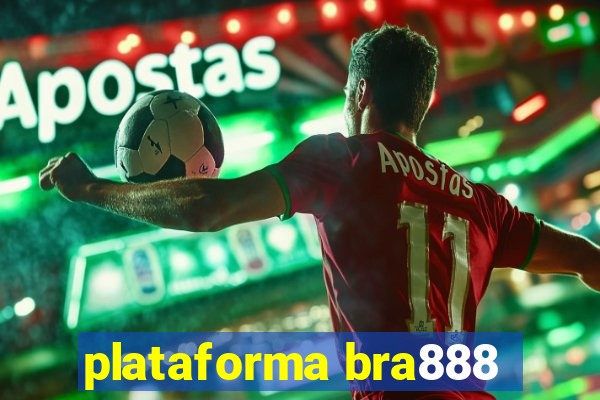 plataforma bra888