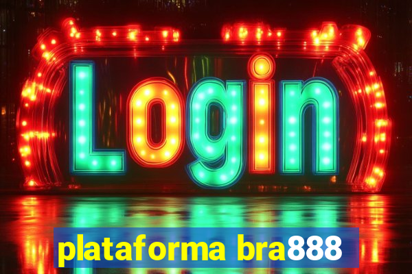 plataforma bra888