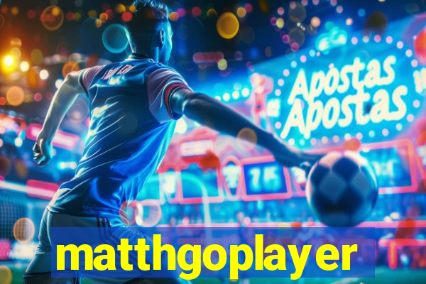 matthgoplayer