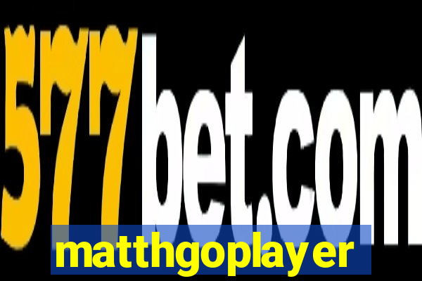 matthgoplayer