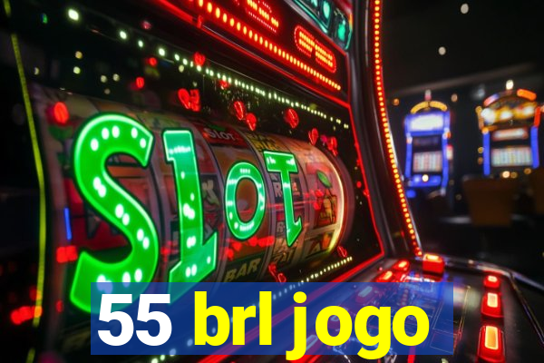 55 brl jogo