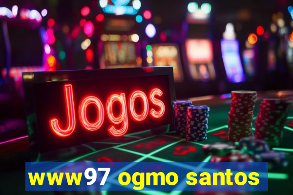 www97 ogmo santos