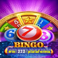 win 222 plataforma de jogos