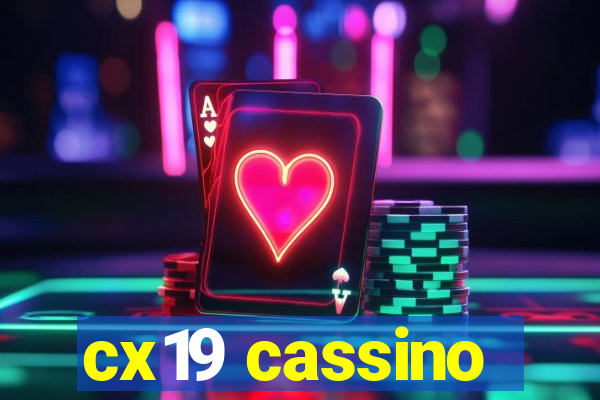 cx19 cassino