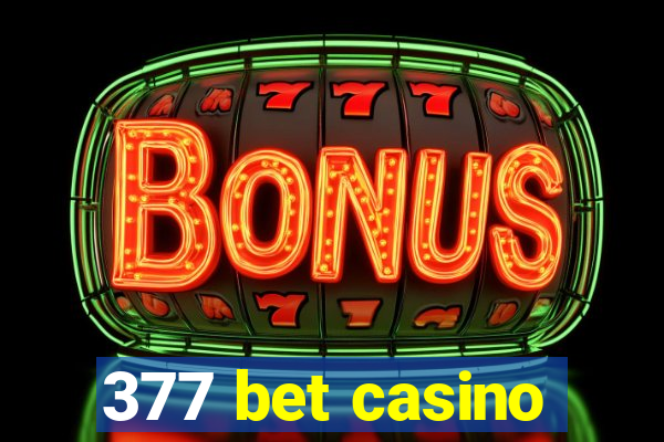 377 bet casino