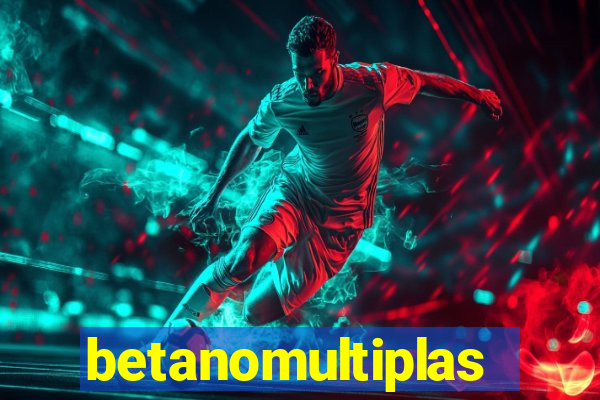 betanomultiplas