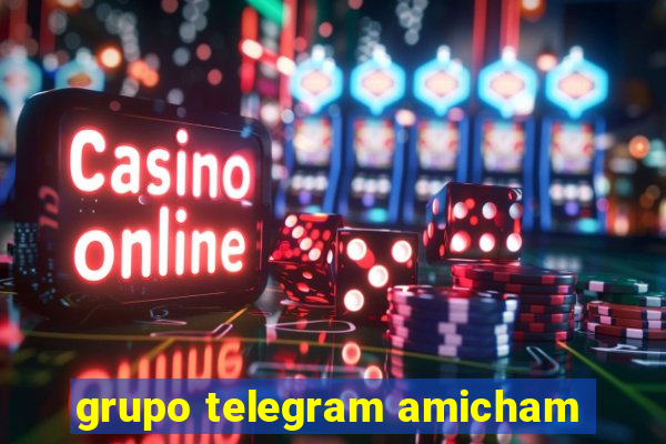 grupo telegram amicham