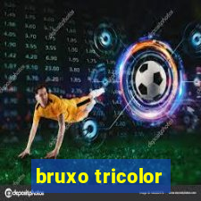 bruxo tricolor