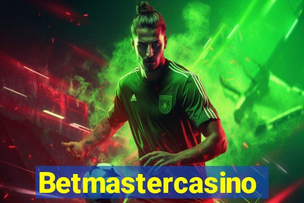 Betmastercasino