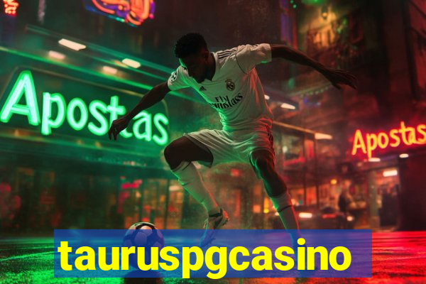 tauruspgcasino