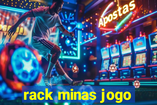 rack minas jogo