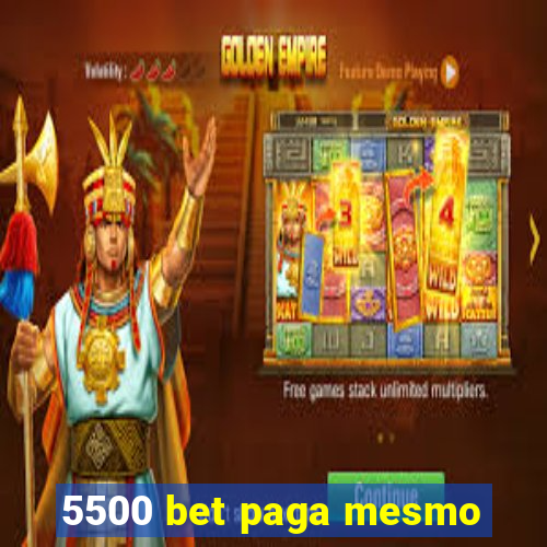 5500 bet paga mesmo