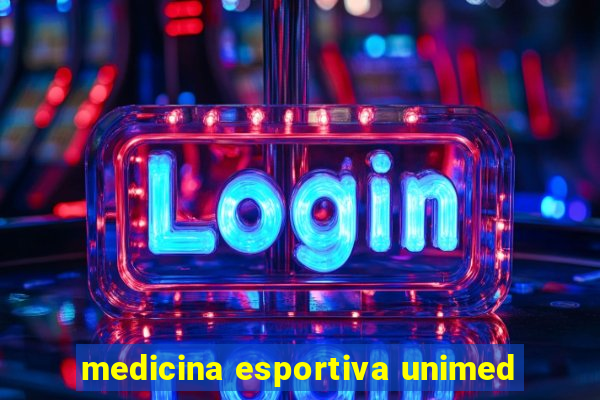 medicina esportiva unimed