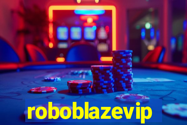 roboblazevip