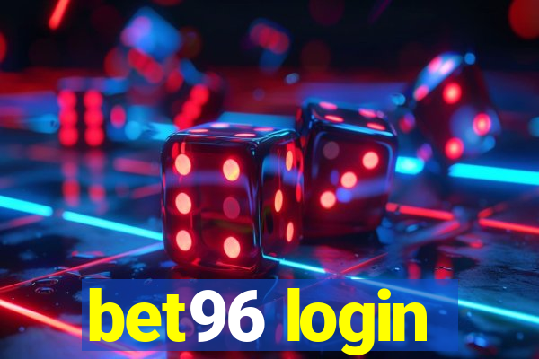 bet96 login