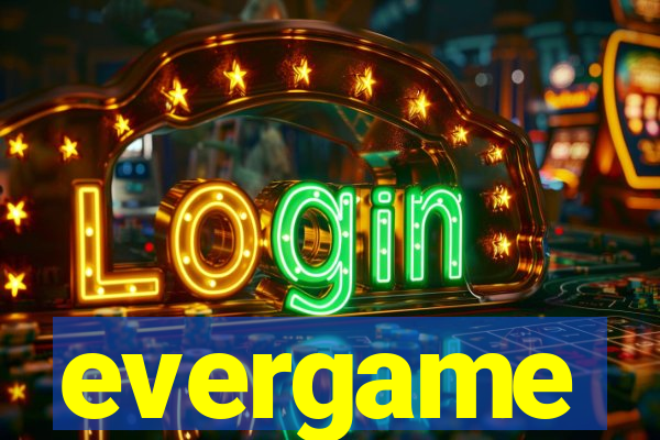 evergame