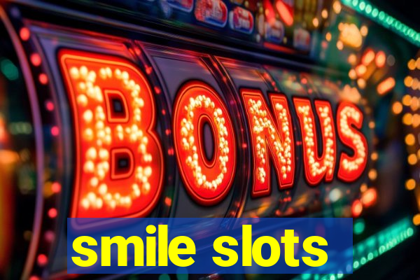 smile slots