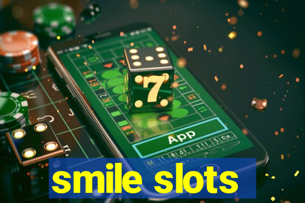 smile slots