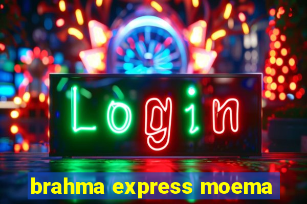 brahma express moema