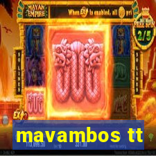 mavambos tt