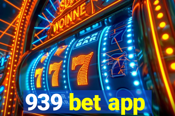 939 bet app