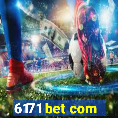 6171 bet com