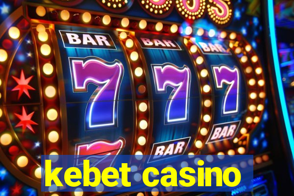 kebet casino