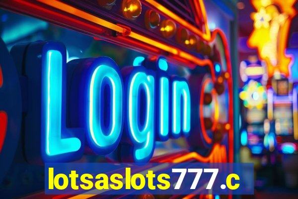 lotsaslots777.com