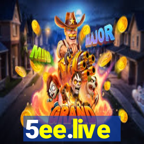 5ee.live