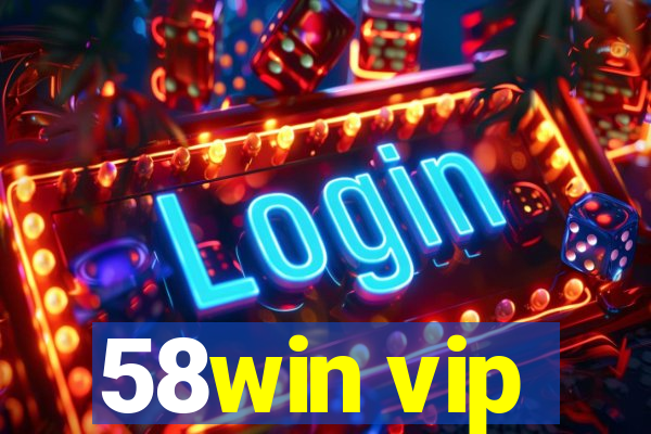 58win vip